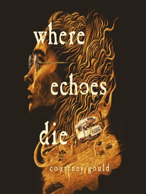 Title details for Where Echoes Die by Courtney Gould - Wait list